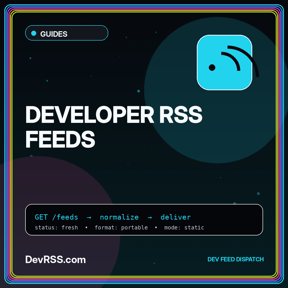 Neon typography card reading Developer RSS Feeds with a feed pipeline motif